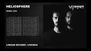Heliosphere | Lineage Podcast | S05E09