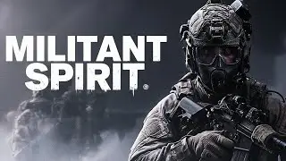 Military Motivation - Militant