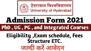 University of Hyderabad PhD Admission 2021 || UG Admission 2021 || PG Admission 2021 | PhD Admission