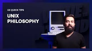 UNIX Philosophy | UX Design Tips