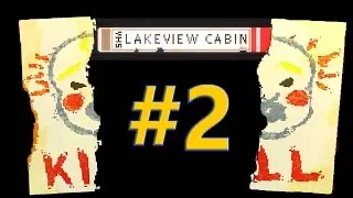 DIE, DIE, DIE! | Lakeview Cabin Collection - Part 2