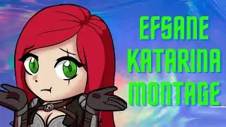 EFSANE KATARINA MONTAGE