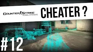 CHEATER ? #12 - Overwatch CS:GO