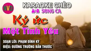 Karaoke chèo song ca KÝ ỨC MỘT TÌNH YÊU | Điệu Đường Trường bắn thước