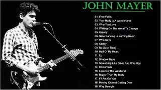 Best Songs Of John Mayer-John Mayer Greatest Hits