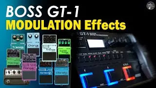 BOSS GT1 All MODULATION Effects - Chorus, Phaser, Flanger, Harmonist...