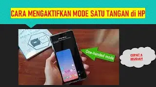 Cara Mengaktifkan Mode Satu Tangan pada Hp (Samsung)