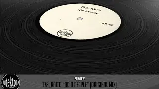 T78, Raito - Acid People (Original Mix) - Official Preview (Autektone Records)