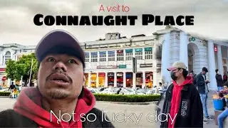 A visit to Connaught Place (Delhi) 🌚