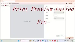 Google Chrome Print Preview: Failed Fix | Print Preview Failed in Chrome