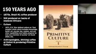 4. From 150 years ago: Coffee & Culture (for Cultural Anthropology 2024)