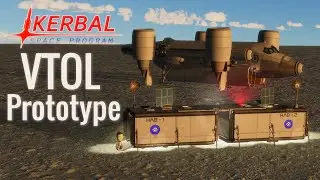 VTOL PROTOTYPE. in Kerbal Space Program.