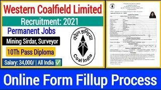 WCL Mining Sirdar Online Form 2021| wcl mining sirdar, surveyor vacancy 2021 online form kaise bhare