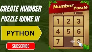 Python Tkinter Tutorial | How to Build a Number Puzzle Game