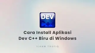 Cara Install Aplikasi Dev C++ di Windows 10 | Dev C++ Versi Biru
