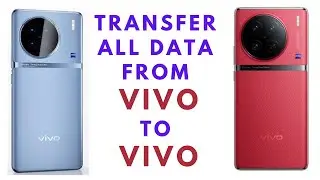 How To Move All Data From Vivo To Vivo 2023
