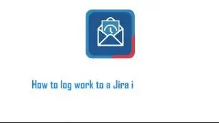 How to log work to a Jira issue with Microsoft Outlook for Jira (OTJ Jira for Outlook previously)
