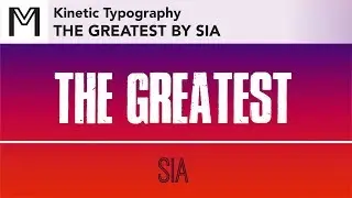 The Greatest by Sia - Lyrics - Kinetic Typography