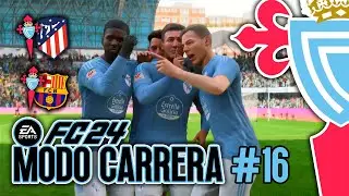 MODO CARRERA RC CELTA FC 24 - #16 | 2 partidos muy complicados