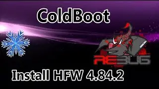 How To Install ColdBoot On HFW 4.84.2 HAN Exploit PS3  2019