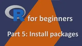 R for beginners  | Part 5: Install packages | Most important R commands
