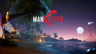 Maneater part 1 (DLC Зов Правды)