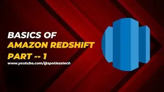 Amazon Redshift Tutorial for Beginners Part-1 | Data Warehouse vs Data Lake | AWS Data Warehouse