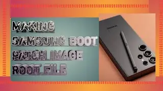 HOW TO MAKE SAMSUNG BOOT PATCH ROOT IMAGE FILE ||PK MOBILE SOFTWARE SOLUTIONS