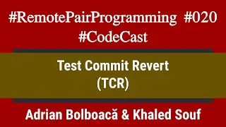 #RemotePairProgramming Ep 020: Test Commit Revert with Khaled Souf