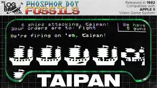 Phosphor Dot Fossils: Taipan (Apple II, 1982)