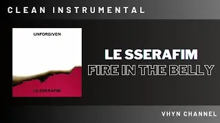 [Clean Instrumental] LE SSERAFIM - Fire in the belly