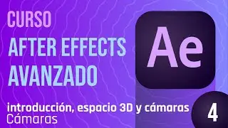Clase 3 - Curso After Affects avanzado, Camaras