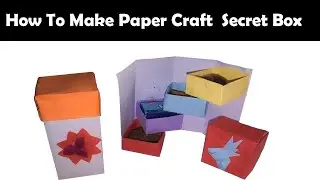 DIY Secret Stepper Box   Paper Craft  Secret Box   DIY Ideas