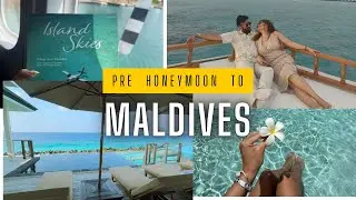 MALDIVES - Pre Honeymoon Vlog ✨ 