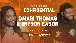 Vol Club Confidential: Omari Thomas & Bryson Eason | Season 3 | Episode 12