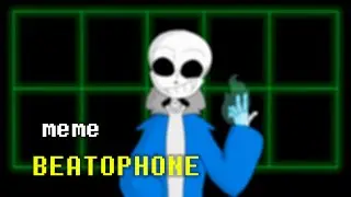 BEATOPHONE - meme(Undertale)