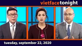 Vietface Tonight | Tuesday, September 22, 2020