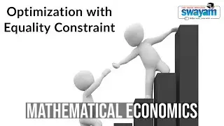 Optimization with equality constraint | Mathematical Economics