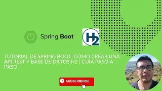 Tutorial de Spring Boot: Cómo crear una API REST y base de datos H2 | Guía paso a paso