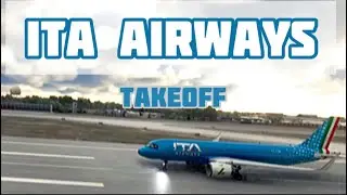 4K  ITA AIRWAYS Take-off  Part 2 Microsoft FLIGHT SIMULATOR 2020 #MSFS2020 #ITA