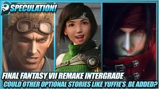 FF7R Intergrade | What Yuffie's DLC Could Mean for the Other Characters In Remake!