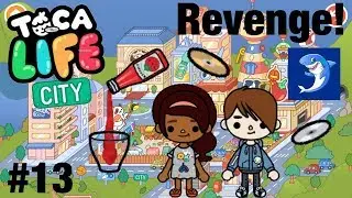 Toca life city | Revenge!! #13