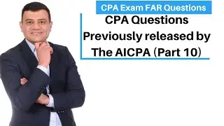 CPA Exam Practice Questions FAR | Released by AICPA | CPA Exam FAR