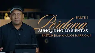 Forgive Even If You Don't Mean It | Part 1 | Starting Your Day with God - Pastor Juan Carlos Harr...