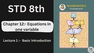 Class 8th // Chapter 12 - Equation in one variable // Lecture 1 Basic Introduction