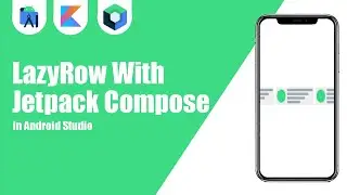 LazyRow With Jetpack Compose in Android Studio | Jetpack Compose | Forget About RecyclerView