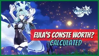 Eula's Constellation Worth? - Genshin Impact 