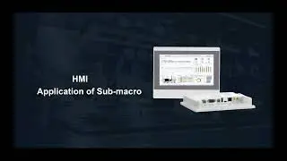Develop your Application of Sub-Macro in your HMI