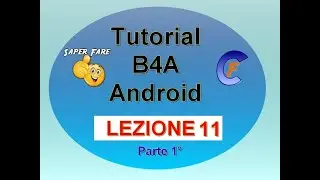 Tutorial B4A lezione 11 parte 1 di 4 - Realizzare un database sqlite ed inserirlo in una app