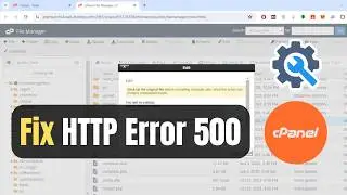 How To Fix HTTP Error 500 In cPanel